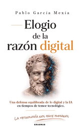 Elogio de la razón digital, Pablo García Mexía - Erasmus Ediciones