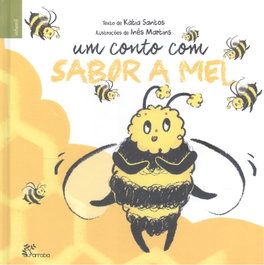 ALFARROBA, Um conto com sabor a mel, Kátia Santos