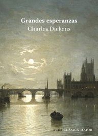 ALBA, Grandes esperanzas, Charles Dickens - Clasica Maior