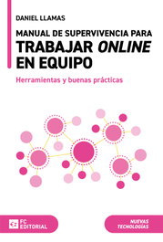 Manual de supervivencia para trabajar online en equipo, Daniel Llamas - FUNDACION CONFEMETAL