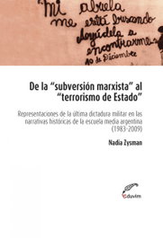 De la subversión marxista al terrorismo de estado, Nadia Eleonora Zysman - EDUVIM (IBD)
