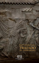 TRATADO DEL PRIMER ENGAÑO, Raúl Fernández Vitores - CONFLUENCIAS