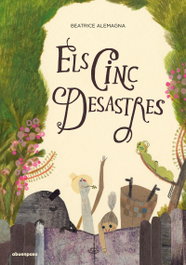 A BUEN PASO, Els cinc desastres (CAT) - Beatrice Alemagna