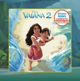 ESTRELLA POLAR Vaiana 2. Primers lectors en lletra MAJÚSCULA, Disney - ESTRELLA POLAR
