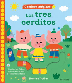 EDELVIVES, Los tres cerditos - EDELVIVES