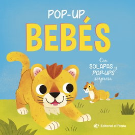 Pop-up bebés - Con solapas y pop-ups sorpresa, Carly Blake - DEL PIRATA, EDICIONS