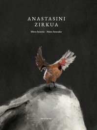 ANASTASINI ZIRKUA, Miren Amuriza/Malen Amenabar (IL.) - DENONARTEAN