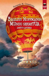 BASILIUS HOFFMANEN MUNDU SEKRETUA, Fernando Cimadevila Botana - SUSHI BOOKS
