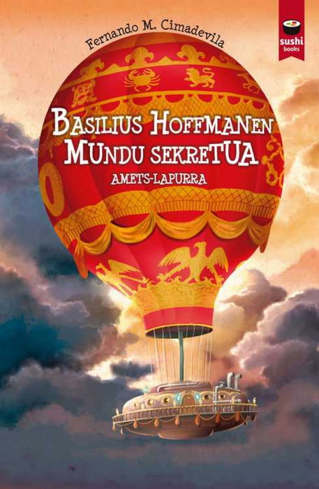 BASILIUS HOFFMANEN MUNDU SEKRETUA, Fernando Cimadevila Botana - SUSHI BOOKS