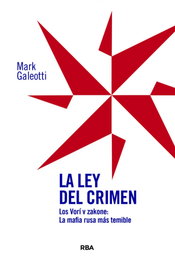 La ley del crimen, Mark Galeotti - RBA