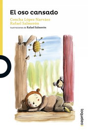 LOQUELEO, El oso cansado - Concha Lopez Narvaez, Rafael Salmeron