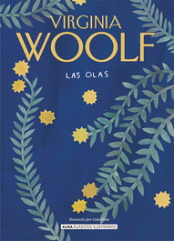 Las olas, Virginia Woolf - EDITORIAL ALMA