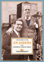 Renacimiento Editorial, En España con Federico García Lorca, Carlos Morla Lynch - Renacimiento Editorial