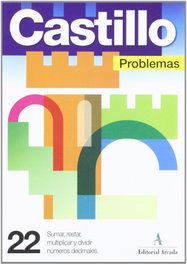 NADAL EDARCA EDITORIAL Problemas, 22. Sumar, restar, multiplicar y dividir números decimal