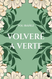 Volveré a verte, Pol Ibáñez - BOOKET