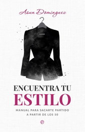 Encuentra tu estilo, Asun Dominguez - LA ESFERA DE LOS LIBROS