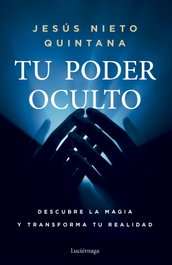LUCIERNAGA EDICIONES, Tu poder oculto - LUCIERNAGA EDICIONES