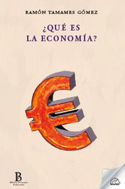 ¿Qué es la economía?, Ramón Tamames - SENDEROS