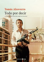 Tomás Alcoverro. Todo por decir, Plàcid Garcia-Planas - CARENA