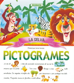 SUSAETA EDICIONES, La selva (Pictogrames) - SUSAETA EDICIONES