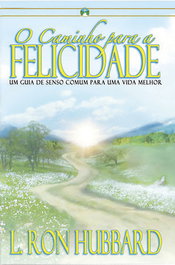O caminho para a felicidade, L. Ron Hubbard - NEW ERA PUBLICATIONS