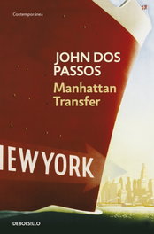 Manhattan Transfer, John Dos Passos - DEBOLSILLO