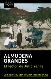 El lector de Julio Verne, Almudena Grandes - TUSQUETS