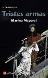 Tristes armas, Marina Mayoral - XERAIS
