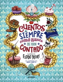 Cuentos de siempre como nunca se han contado, Espido Freire - ANAYA
