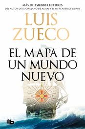 B DE BOLSILLO, El mapa de un mundo nuevo, Luis Zueco - B DE BOLSILLO