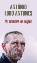 Mi nombre es legión, Antonio Lobo Antunes - MONDADORI