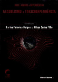 Alcoolismo e Toxicodependencia, Carina Ferreira-Borges - CLIMEPSI EDITORES