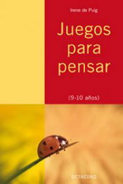 Juegos para pensar, Irene de Puig y Angélica Sátiro - OCTAEDRO EDICIONES