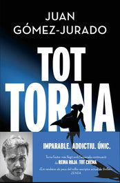 Tot torna, Juan Gómez-Jurado - ROSA DELS VENTS