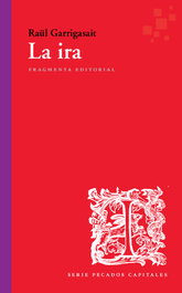 La ira, Raül Garrigasait Colomés - FRAGMENTA