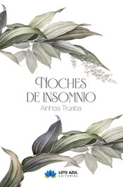 Noches de insomnio, Ainhoa Trueba Raya - Loto Azul