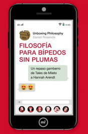 FILOSOFÍA PARA BIPEDOS SIN PLUMAS, Daniel Rosende - MARTINEZ ROCA