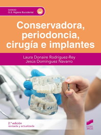 SINTESIS EDITORIAL, Conservadora, periodoncia, cirugía e implantes (2ª ed.) - SINTESIS EDITORIAL
