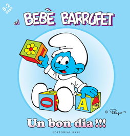 BASE, El Bebè Barrufet. Un bon dia, Pierre Culliford 'Peyo' - BASE