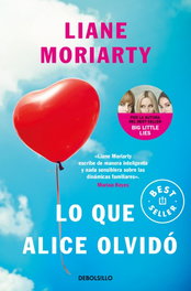 Lo que Alice olvidó, Liane Moriarty - DEBOLSILLO