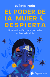 El poder de la mujer despierta, Julieta París - SIGLANTANA