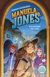 Manuela Jones (edició en català) 2 - Els misteris del camí, Miriam Mosquera - RBA MOLINO