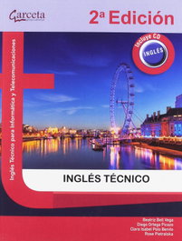 GARCETA, INGLES TECNICO 2ª EDICION - INGLES TECNICO PARA INFORMATICA Y COMUNICACIONES 2ªED