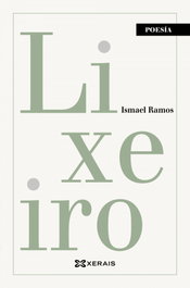 Lixeiro, Ismael Ramos - XERAIS