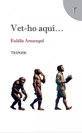 Vet-ho aquí, Eulàlia Armengol - TRIPODE