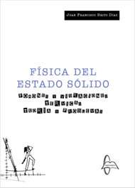 GARCIA MAROTO EDITORS, Física del estado sólido. Fonones y vibraciones térmicas: teoría y problemas