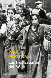 Las tres españas del 36, Paul Preston - DEBOLSILLO