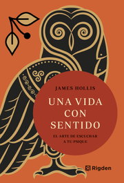 Una vida con sentido, James Hollis - RIGDEN