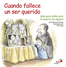 Cuando fallece un ser querido, Michaelene Mundy - SAN PABLO EDITORIAL