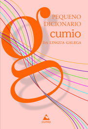 CUMIO Pequeno dicionario cumio da lingua galega, Edicións do Cumio - Edicións do Cumio